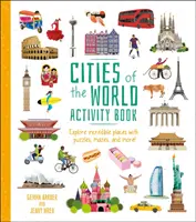 Cahier d'activités des villes du monde - Explorez des lieux incroyables avec des puzzles, des labyrinthes et bien plus encore ! - Cities of the World Activity Book - Explore Incredible Places with Puzzles, Mazes, and more!