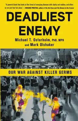 L'ennemi le plus mortel : notre guerre contre les germes tueurs - Deadliest Enemy: Our War Against Killer Germs
