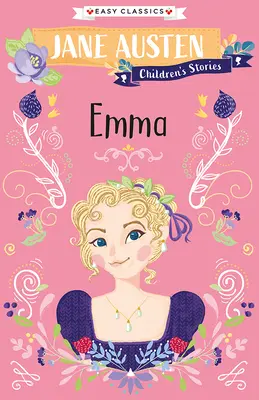 Histoires pour enfants de Jane Austen : Emma - Jane Austen Children's Stories: Emma