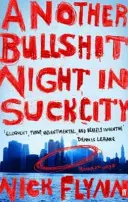 Une autre nuit de conneries à Suck City - Another Bullshit Night in Suck City