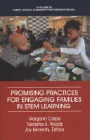 Pratiques prometteuses pour impliquer les familles dans l'apprentissage des STIM (HC) - Promising Practices for Engaging Families in STEM Learning (HC)