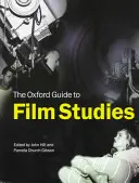 Le Guide Oxford des études cinématographiques - The Oxford Guide to Film Studies