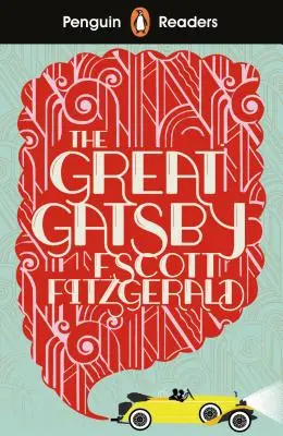 Penguin Readers Level 3 : The Great Gatsby (ELT Graded Reader) - Penguin Readers Level 3: The Great Gatsby (ELT Graded Reader)