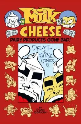 Lait et fromage : Les produits laitiers qui tournent mal - Milk and Cheese: Dairy Products Gone Bad