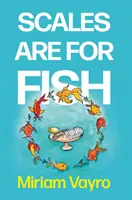 Les écailles sont pour les poissons - Scales Are For Fish