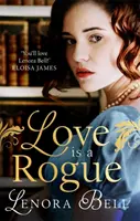 L'amour est un scélérat - une nouvelle romance de Régence époustouflante - Love Is a Rogue - a stunning new Regency romance