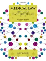 Droit médical : Texte, cas et matériel - Medical Law: Text, Cases, and Materials