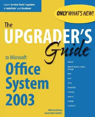 Guide de mise à niveau pour Microsoft Office System 2003 - Upgrader's Guide to Microsoft Office System 2003