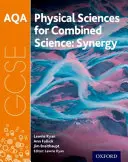 AQA GCSE Combined Science (Synergy) : Physical Sciences Student Book - AQA GCSE Combined Science (Synergy): Physical Sciences Student Book