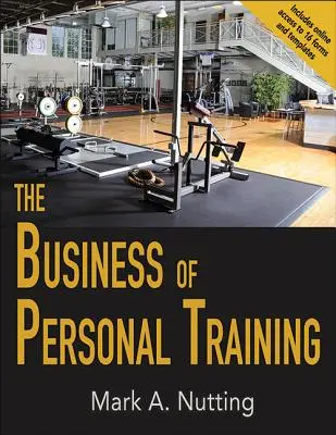 Le commerce de l'entraînement personnel - The Business of Personal Training