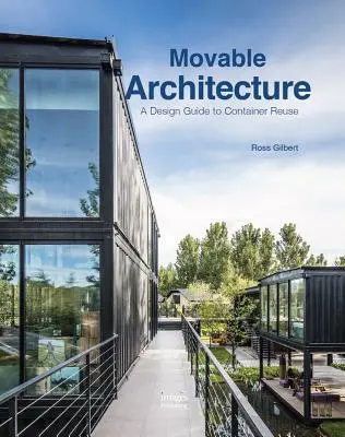 Architecture mobile : Un guide de conception pour la réutilisation des conteneurs - Movable Architecture: A Design Guide to Container Reuse