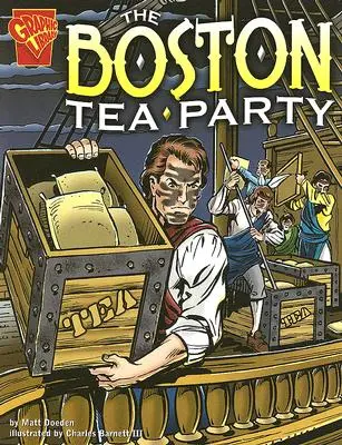 Le Boston Tea Party - The Boston Tea Party