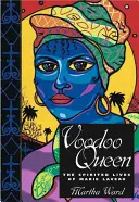 Reine du vaudou : les vies spirituelles de Marie Laveau - Voodoo Queen: The Spirited Lives of Marie Laveau