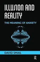 Illusion et réalité - Le sens de l'anxiété - Illusion and Reality - The Meaning of Anxiety