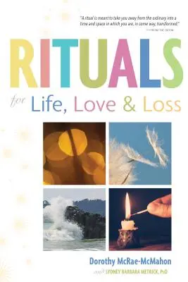 Rituels de vie, d'amour et de perte - Rituals for Life, Love, and Loss