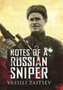 Notes d'un tireur d'élite russe : Vassili Zaitsev et la bataille de Stalingrad - Notes of a Russian Sniper: Vassili Zaitsev and the Battle of Stalingrad