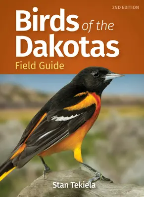 Guide des oiseaux du Dakota - Birds of the Dakotas Field Guide