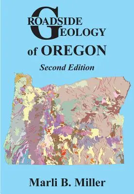 Géologie routière de l'Oregon - Roadside Geology of Oregon