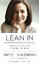 Lean In - Les femmes, le travail et la volonté de diriger - Lean In - Women, Work, and the Will to Lead
