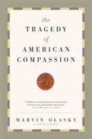Tragédie de la compassion américaine - Tragedy of American Compassion