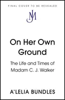 Self Made - La vie et l'époque de Madame C.J. Walker - Self Made - The Life and Times of Madam C. J. Walker