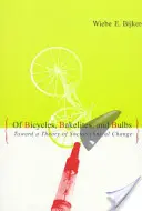 Des bicyclettes, des bakélites et des ampoules : Vers une théorie du changement sociotechnique - Of Bicycles, Bakelites, and Bulbs: Toward a Theory of Sociotechnical Change