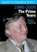 Les victoires stratégiques de Karpov 2 - Les années de gloire - Karpov's Strategic Wins 2 - The Prime Years