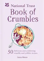 Le livre des crumbles du National Trust - The National Trust Book of Crumbles