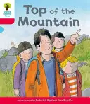 L'arbre à lire d'Oxford : Decode & Develop More A Level 4 - Top Mountain (Hunt Roderick (Author & Series Creator)) - Oxford Reading Tree: Decode & Develop More A Level 4 - Top Mountain (Hunt Roderick (Author & Series Creator))