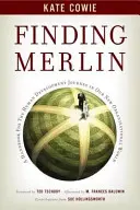 Trouver Merlin - Manuel pour le voyage du développement humain - Finding Merlin - Handbook for the Human Development Journey