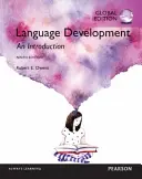 Développement du langage : Une introduction, édition mondiale - Language Development: An Introduction, Global Edition