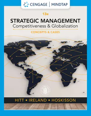 Management stratégique : Concepts et cas : Compétitivité et mondialisation - Strategic Management: Concepts and Cases: Competitiveness and Globalization