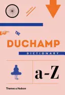Le Dictionnaire Duchamp - The Duchamp Dictionary
