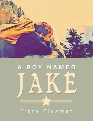 Un garçon nommé Jake - A Boy Named Jake