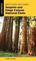 Meilleures randonnées faciles d'une journée dans les parcs nationaux de Sequoia et de Kings Canyon - Best Easy Day Hikes Sequoia and Kings Canyon National Parks