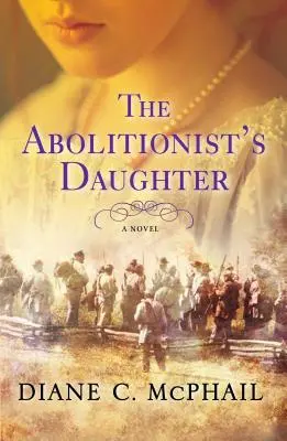 La fille de l'abolitionniste - The Abolitionist's Daughter