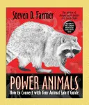 Animaux de pouvoir : Comment se connecter avec votre guide spirituel animal - Power Animals: How to Connect with Your Animal Spirit Guide