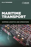 Transport maritime : Logistique et opérations de transport maritime - Maritime Transport: Shipping Logistics and Operations