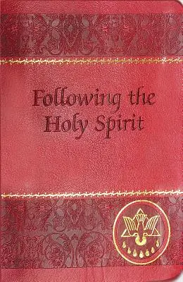 Suivre l'Esprit Saint : Dialogues, prières et dévotions - Following the Holy Spirit: Dialogues, Prayers, and Devotions