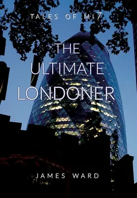 L'ultime Londonien - The Ultimate Londoner