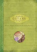 Ostara : Rituels, recettes et traditions pour l'équinoxe de printemps - Ostara: Rituals, Recipes & Lore for the Spring Equinox