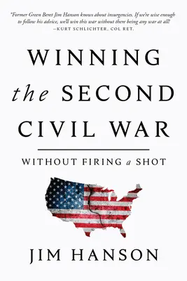 Gagner la deuxième guerre civile : sans tirer un coup de feu - Winning the Second Civil War: Without Firing a Shot