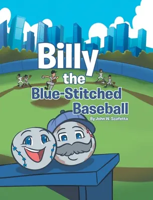 Billy, la balle de baseball cousue de bleu - Billy the Blue-Stitched Baseball