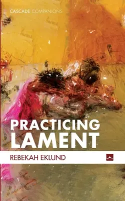 Pratiquer la complainte - Practicing Lament