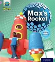 Projet X : Alien Adventures : Lilas : la fusée de Max - Project X: Alien Adventures: Lilac:Max's Rocket