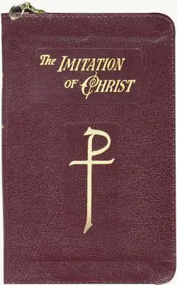 L'Imitation du Christ : En quatre livres - The Imitation of Christ: In Four Books