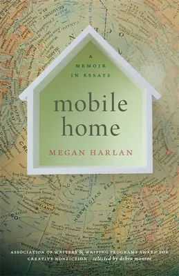 Mobile Home : Un mémoire en essais - Mobile Home: A Memoir in Essays