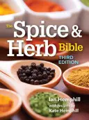 La Bible des épices et des herbes - The Spice and Herb Bible