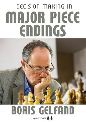 Prise de décision dans les fins de pièces majeures - Decision Making in Major Piece Endings