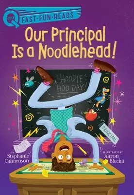 Notre directeur est une tête de nouille ! - Our Principal Is a Noodlehead!